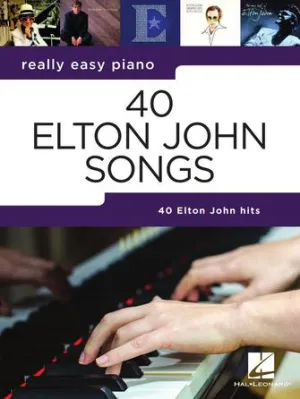 40 Elton John Songs,  Easy Piano