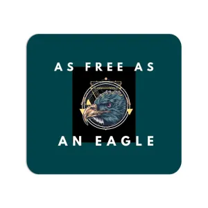 As Free As An Eagle Mouse Pad