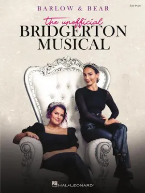 Barlow & Bear: The Unofficial Bridgerton Musical (Easy Piano)