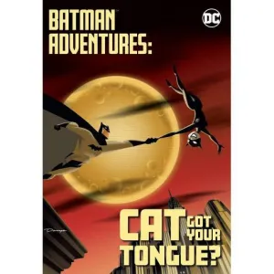 BATMAN ADVENTURES CAT GOT YOUR TONGUE TP