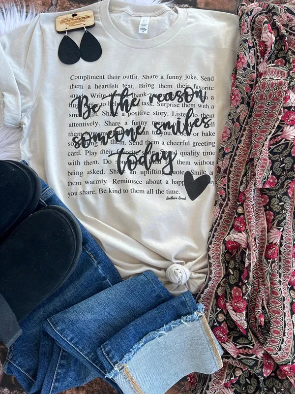 Be The Reason Someone Smiles Today Tee