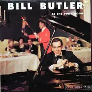 Bill Butler - At The Pump Room