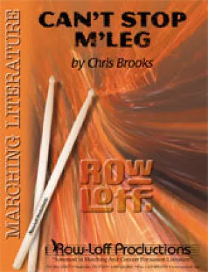 Can't Stop M'Leg -- Marching -- Easy/Grade II