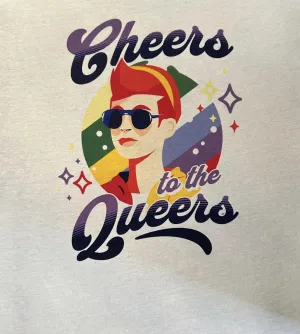 Cheer To The Queers - Pride