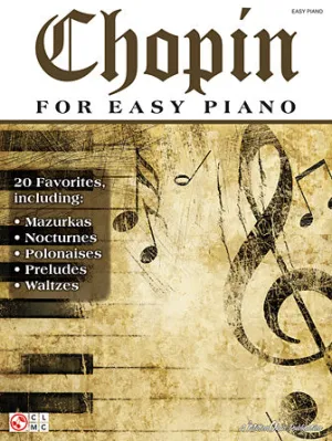 Chopin for Easy Piano (Easy Piano)