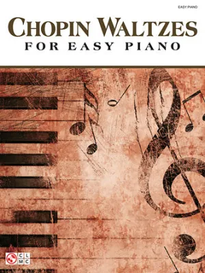 Chopin Waltzes for Easy Piano (Easy Piano)