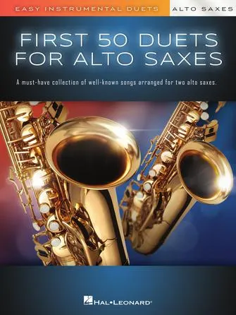 First 50 Duets for Two Alto Saxophones (Easy Instrumental Duets)
