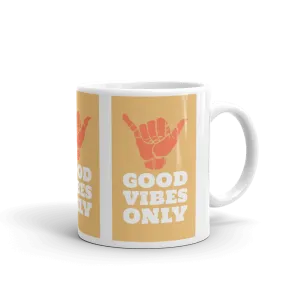 GOOD VIBES ONLY Mug