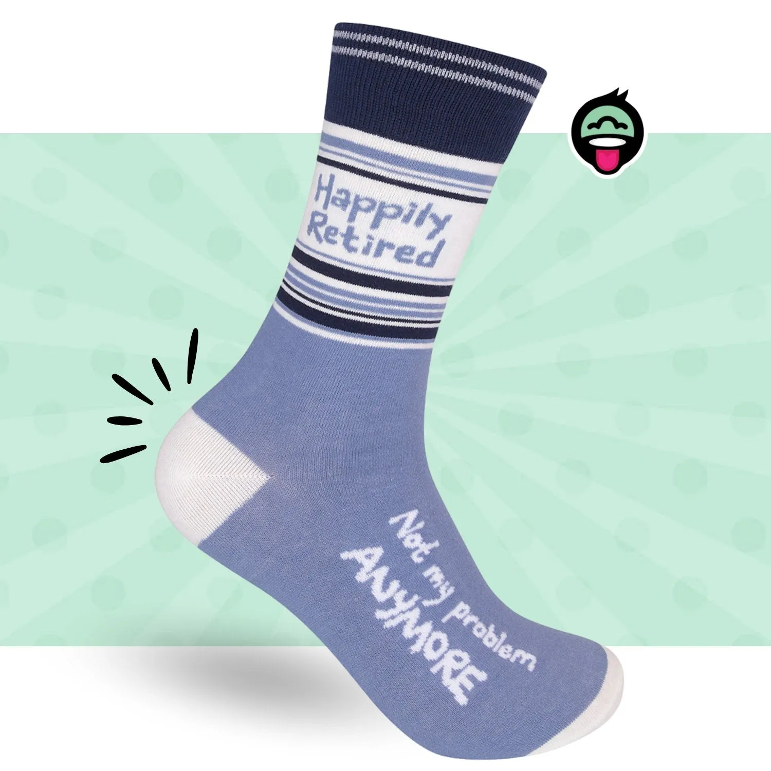 Happily Retired - Not My Problem Anymore Socks | Funny Socks