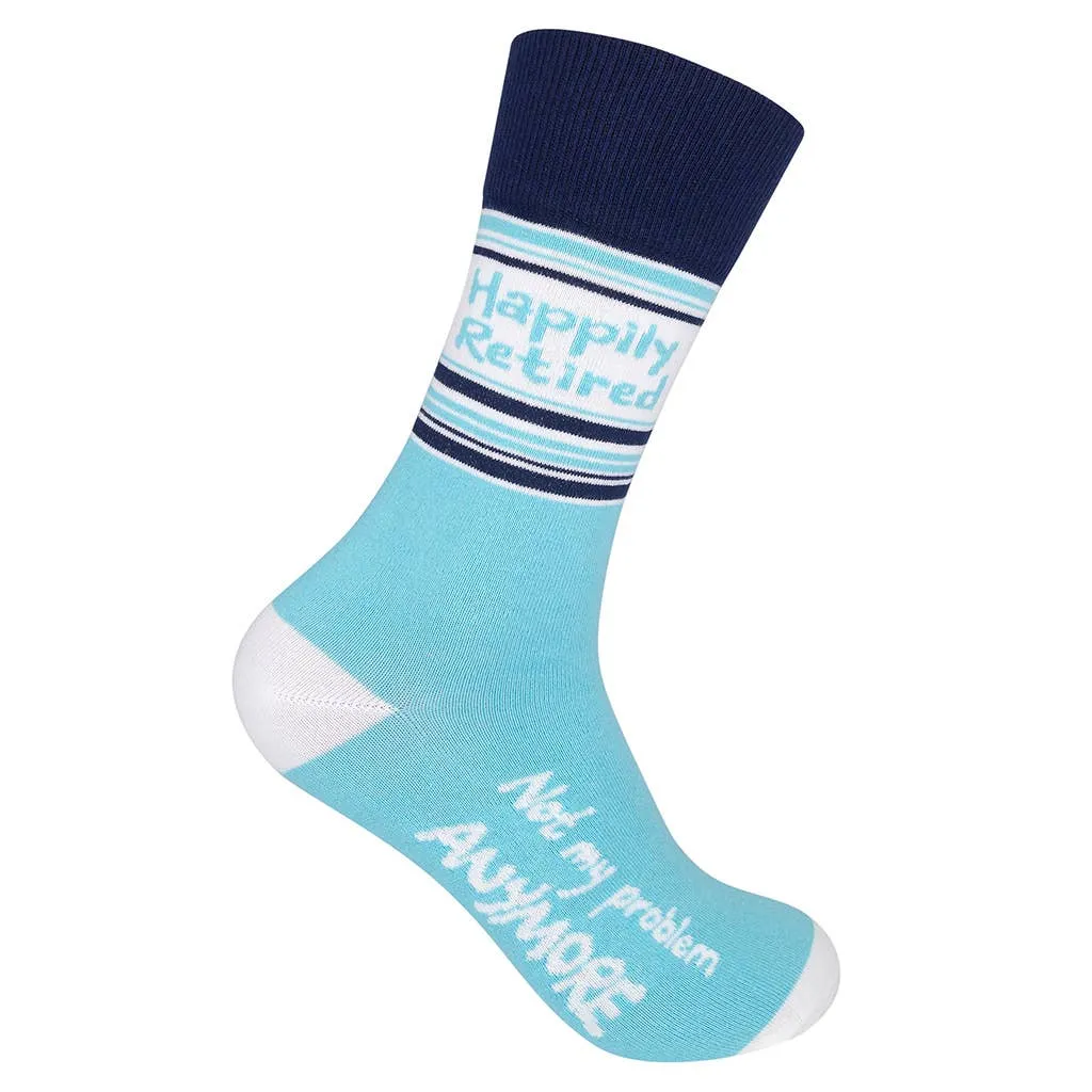 Happily Retired - Not My Problem Anymore Socks | Funny Socks