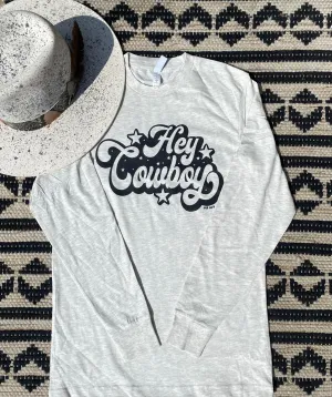 HEY COWBOY LONGSLEEVE