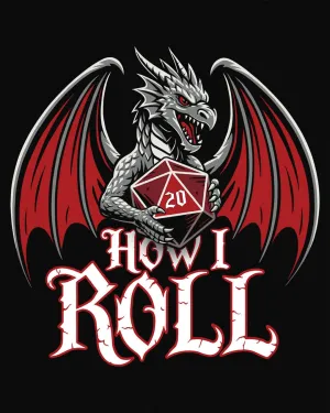 How I Roll T-Shirt