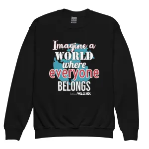 Imagine a World where Everyone Belongs Youth crewneck sweatshirt