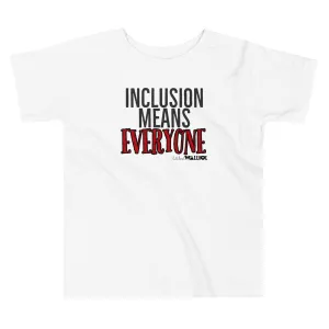 Inclusion means everyone Toddler Short Sleeve Tee