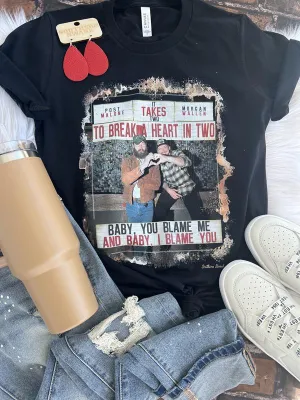 It Takes Two, To Break A Heart Tee