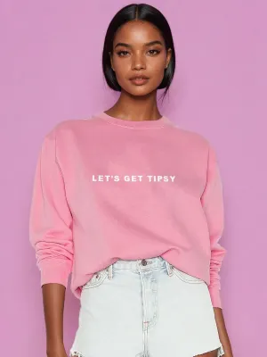 Let's Get Tipsy Sweatshirt