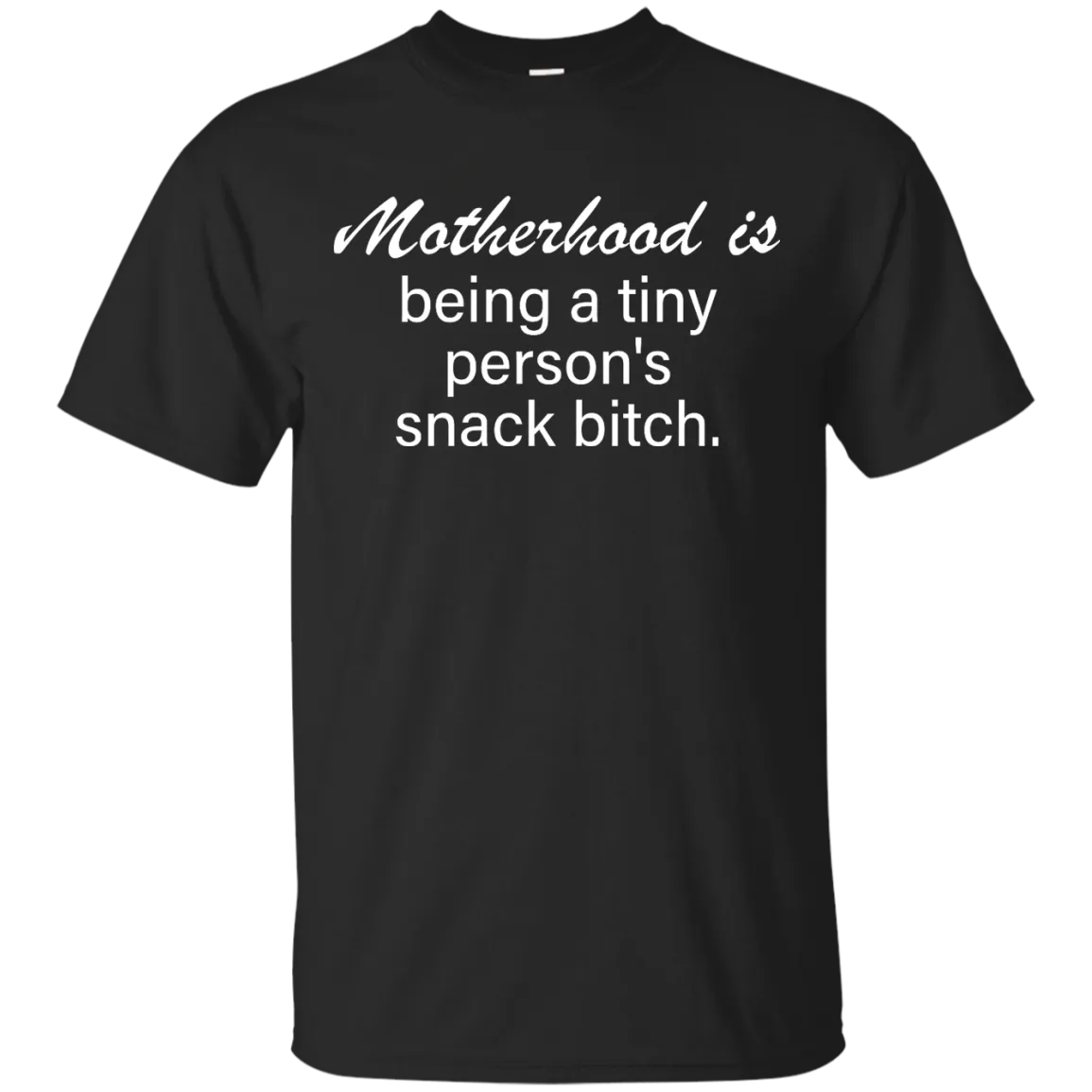 Motherhood is being a tiny person's snack bitch shirt