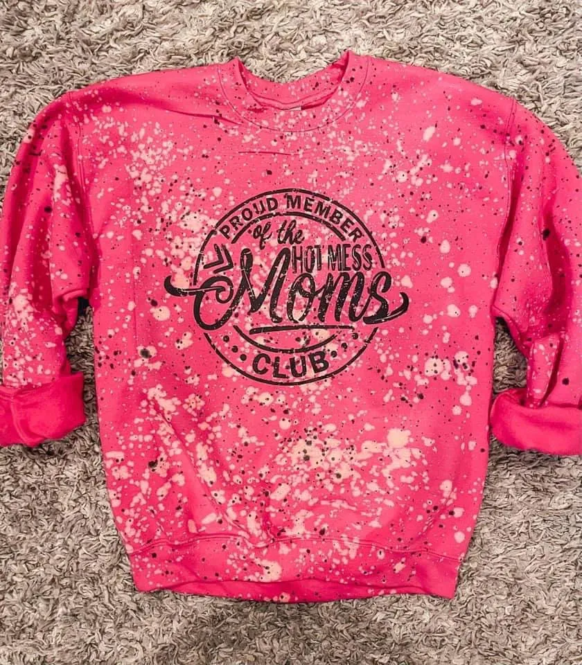 PRE-ORDER Proud Member of the Hot Mess Mom's Club