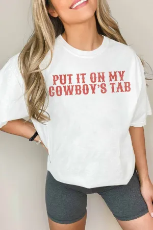 PUT IT ON MY COWBOY'S TAB GRAPHIC TEE