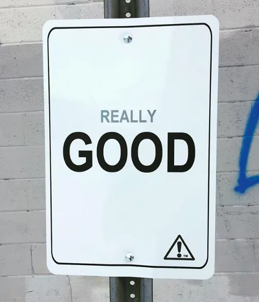 Really Good Sign