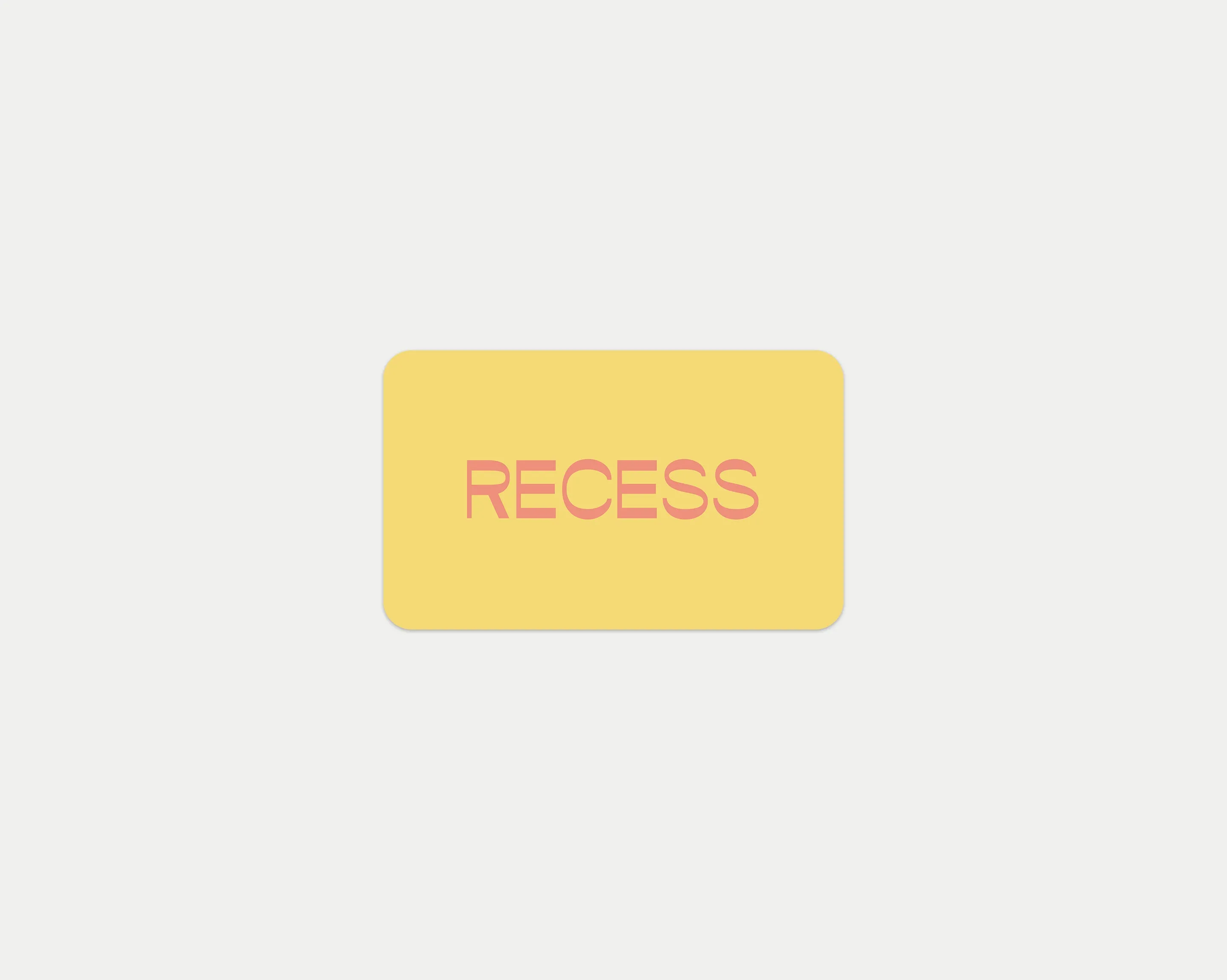 Recess Gift Card