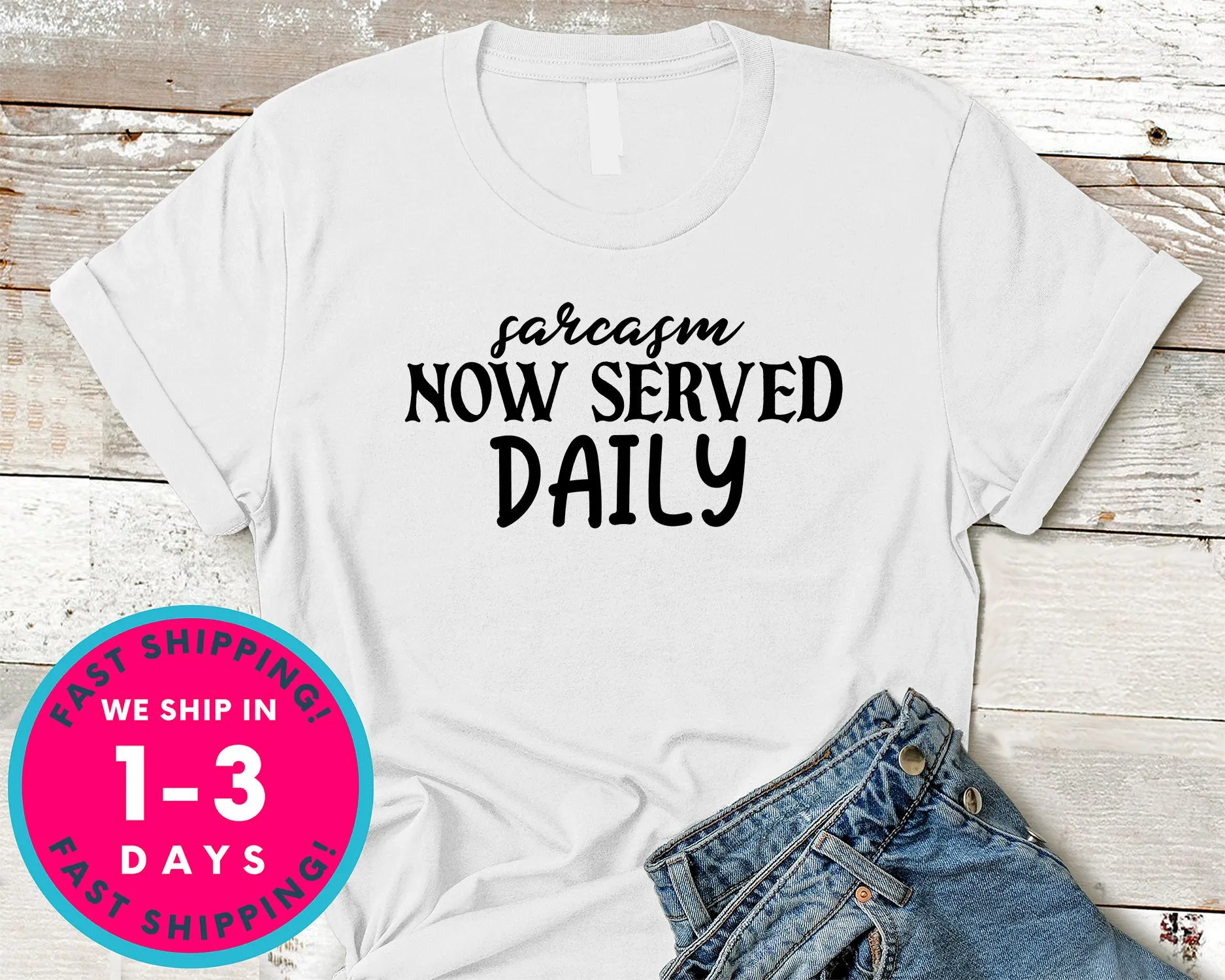 Sarcasm Now Served Daily