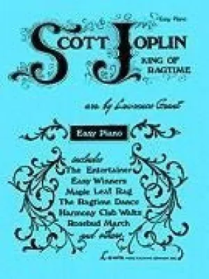 Scott Joplin - King of Ragtime for Easy Piano