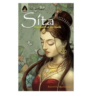 Sita: Daughter of the Earth : A Graphic Novel (Campfire Graphic Novels) Nagpal Saraswati and Manikandan