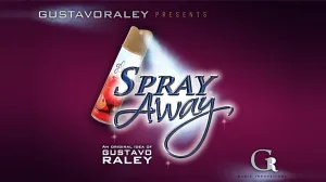 SPRAY AWAY (Gimmicks and Online Instructions) by Gustavo Raley