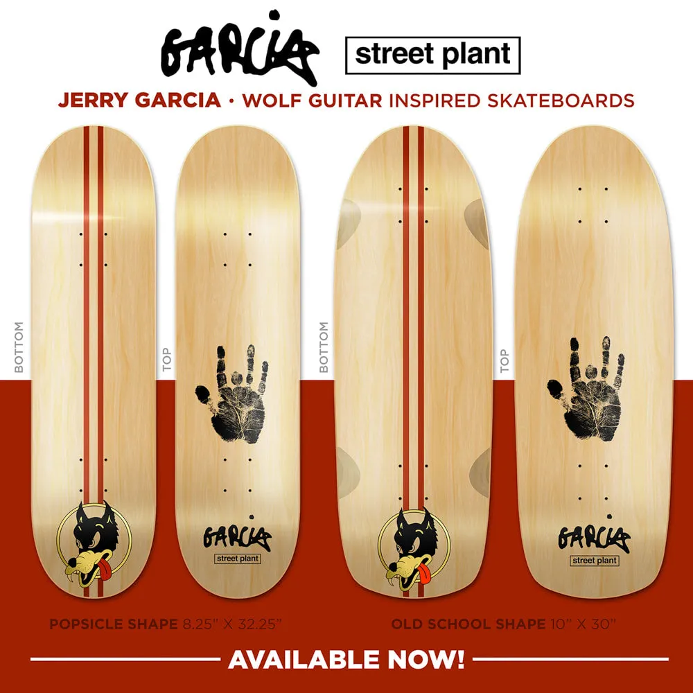 STREET PLANT JERRY GARCIA WOLF 10" SKATEBOARD DECK