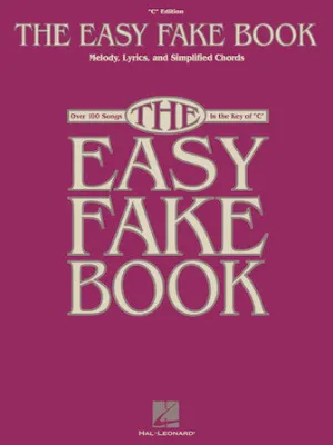 The Easy Fake Book (Melody/Lyrics/Chords)