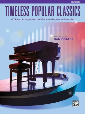 Timeless Popular Classics for Easy Piano