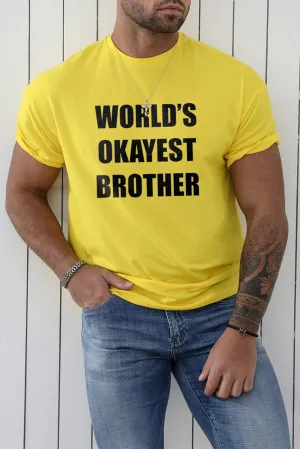 Yellow World's Okayest Brother O-neck Short Sleeve Men's Top